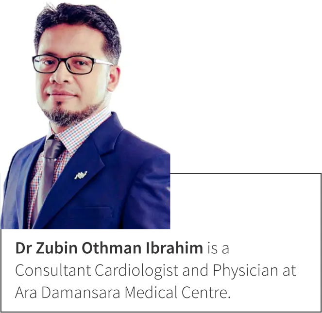 Dr Zubin Othman Ibrahim is a Consultant Cardiologist and Physician at Ara Damansara Medical Centre